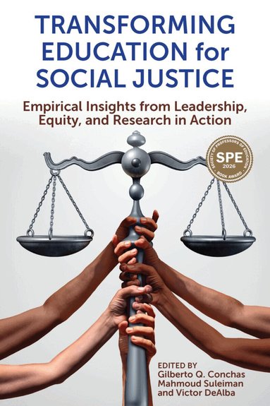 Gilberto Q. Conchas, Mahmoud Suleiman, Victor DeAlba - Transforming Education for Social Justice, Häftad