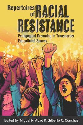 Repertoires of Racial Resistance 1