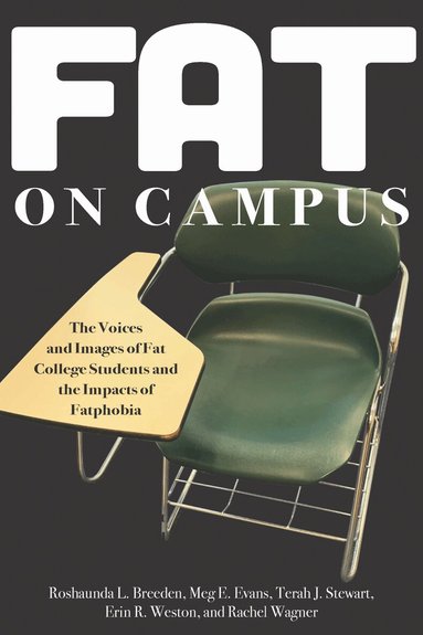 Roshaunda L. Breeden, Meg E. Evans, Terah J. Stewart, Erin R. Weston, Rachel Wagner - Fat on Campus, Häftad