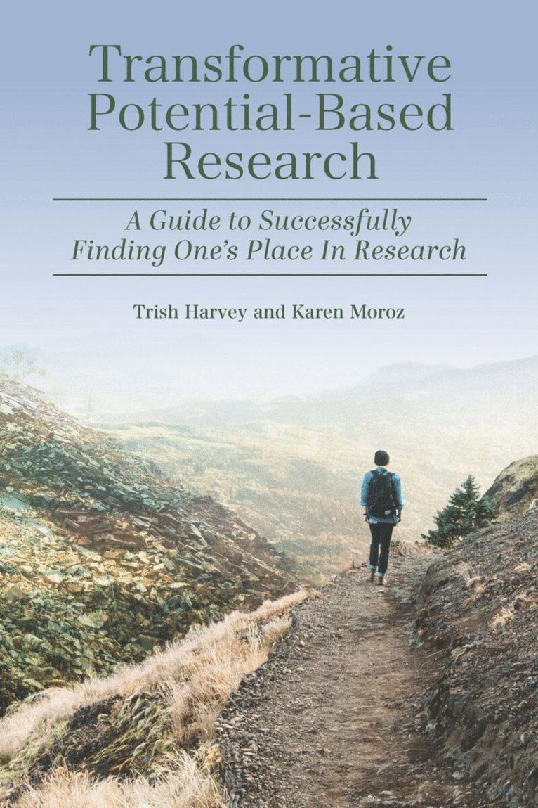 Trish Harvey, Karen Moroz - Transformative Potential-Based Research, Häftad