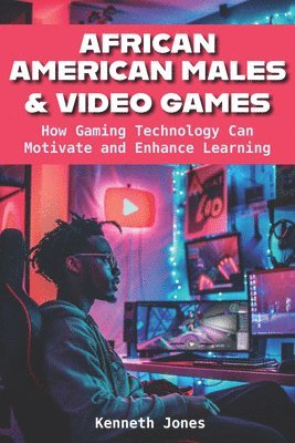 bokomslag African American Males and Video Games