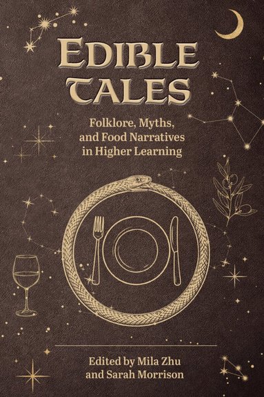 Mila Zhu, Sarah Morrison - Edible Tales, Häftad