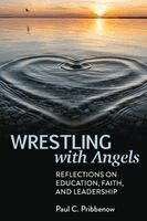Paul C. Pribbenow - Wrestling with Angels, Häftad. Tillgänglighet: Lägg i varukorg