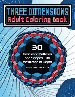 Three Dimensions Adult Coloring Book 1