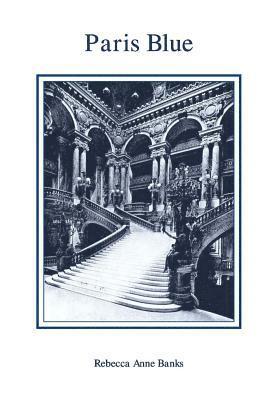 Rebecca Anne Banks - Paris Blue, Häftad