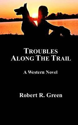 Troubles Along The Trail 1