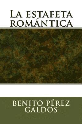 bokomslag La estafeta romantica