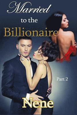 Married to the Billionaire Part 2: The Kyle and Nyla Story Part 3 1