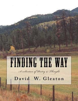 Finding the Way: Collection of Poetry & Thought 1