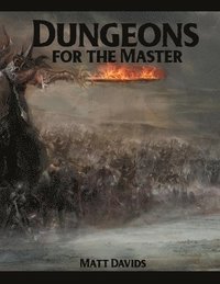 bokomslag Dungeons for the Master