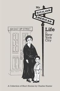 bokomslag My Sicilian/American Life in New York City