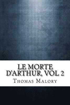 Le Morte D'Arthur, vol 2