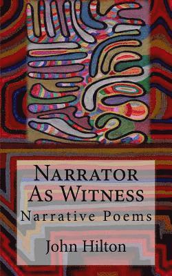 bokomslag Narrator as Witness: Narrative Poems