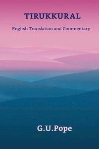 bokomslag Tirukkural English Translation and Commentary
