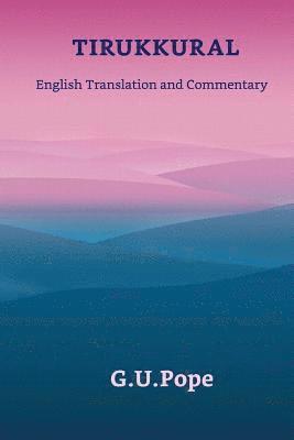 bokomslag Tirukkural English Translation and Commentary