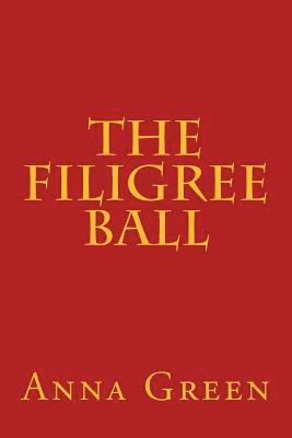The Filigree Ball