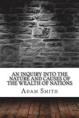 bokomslag An Inquiry into the Nature and Causes of the Wealth of Nations
