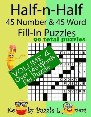 bokomslag Half-n-Half Fill-In Puzzles, 45 number & 45 Word Fill-In Puzzles, Volume 4