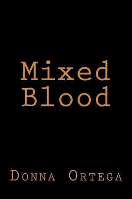 Mixed Blood 1