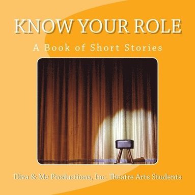 bokomslag Know Your Role: A Book of Short Stories