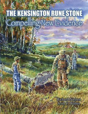 bokomslag The Kensington Rune Stone: Compelling New Evidence