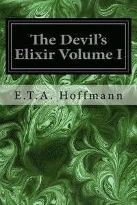 bokomslag The Devil's Elixir Volume I