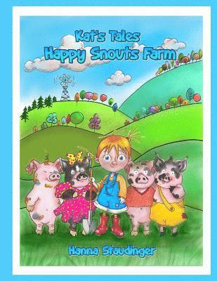 bokomslag Kat's Tales Happy Snouts Farms Coloring Book by Hanna Staudinger