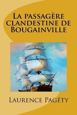 bokomslag La passagère clandestine de Bougainville: L'extraordinaire tour du monde de jeanne Baret