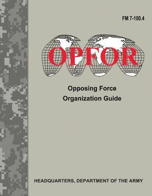 bokomslag Opposing Force Organization Guide (FM 7-100.4)