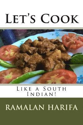 bokomslag Let's Cook: Like a South Indian!