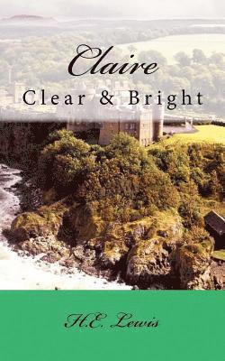 Claire: Clear & Bright 1