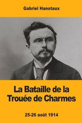 La Bataille de la Trouée de Charmes 1