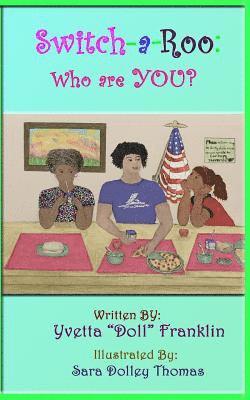 Switch-a-Roo: Who are YOU? 1