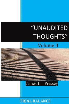 Unaudited Thoughts Voulme II: Trial Balance 1