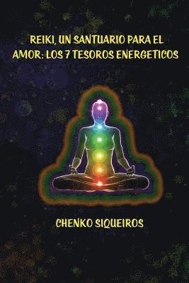 bokomslag Reiki, un santuario para el amor: Los 7 tesoros energéticos