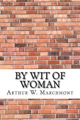 By Wit of Woman 1