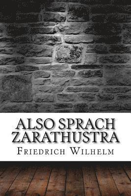 Friedrich Wilhelm - Also Sprach Zarathustra, Häftad