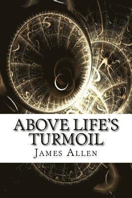 bokomslag Above Life's Turmoil