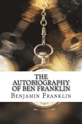 The Autobiography of Ben Franklin