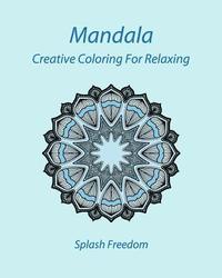 bokomslag Mandala: Creative Coloring For Relaxing