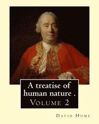 bokomslag A treatise of human nature . By: David Hume, edited By: Ernest Rhys (Volume 2).: Hector Hugh Munro (18 December 1870 - 14 November 1916), better known