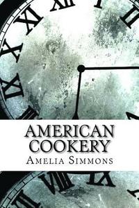 bokomslag American Cookery