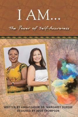 Josie Thompson, Margaret Dureke - I Am...The Power Of Self Awareness, Häftad