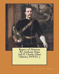 bokomslag Rupert of Hentzau . By: Anthony Hope. and ill. Charles Dana Gibson.( NOVEL )