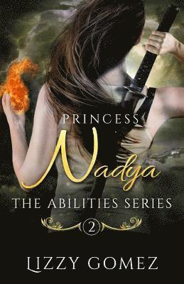 bokomslag Princess Nadya: The Abilities Series Book 2