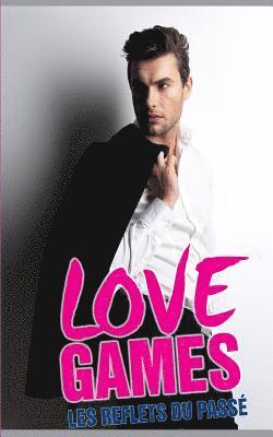 Sandrine Martin - Love Games: Les Reflets Du Pass, Häftad
