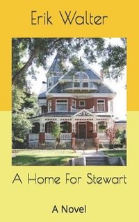 bokomslag A Home For Stewart