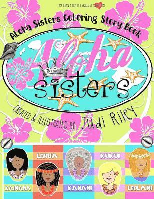 Judi Riley - Aloha Sisters Coloring Story Book, Häftad