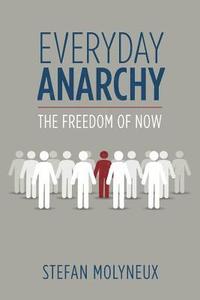 bokomslag Everyday Anarchy: The Freedom of Now