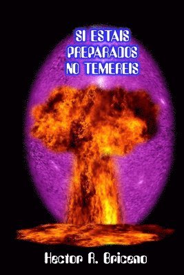 Hector R. Briceno - Si estais preparados no temereis, Häftad